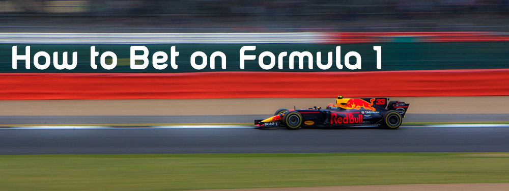 How to bet on formula 1 - best formula 1 betting strategies